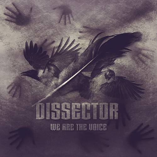 Dissector (RUS) : We Are the Voice